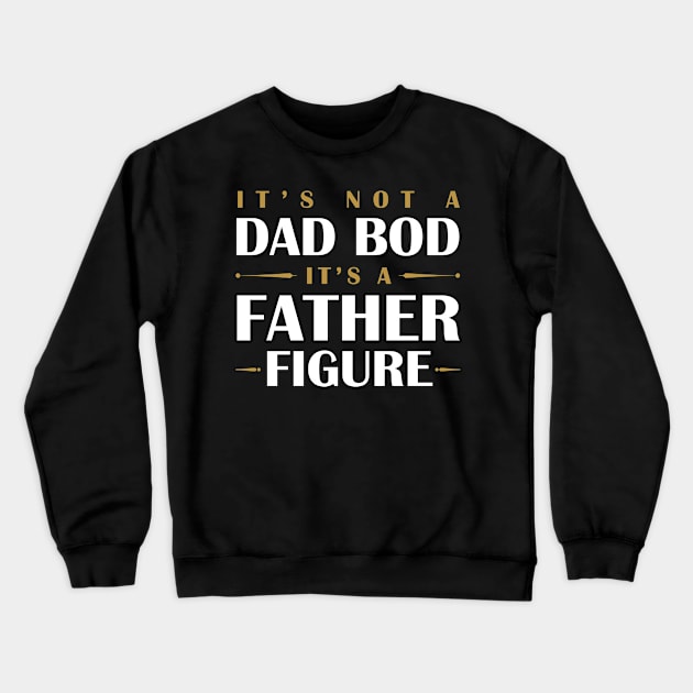 Father Figure Crewneck Sweatshirt by deadright